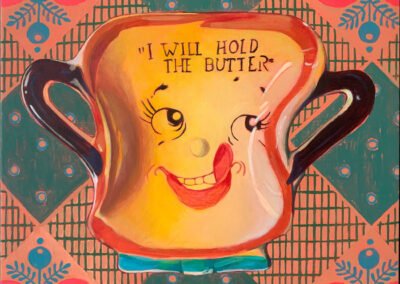 Artifacts |  I will hold the butter